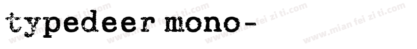 typedeer mono字体转换